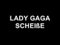 Lady Gaga - Scheiße (with lyrics)