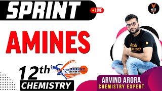 Amines Organic Chemistry Class 12 | Full Chapter Revision | 12th Board Sprint | NCERT | Arvind Sir