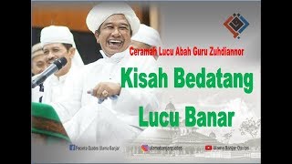 #ceramah #lucu #guruzuhdi Ceramah Guru Zuhdi Kisah Melamar Bedatang