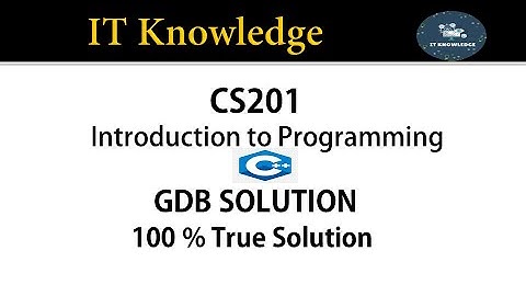 CS201 || GDB  Solution Fall 2020 (2021)