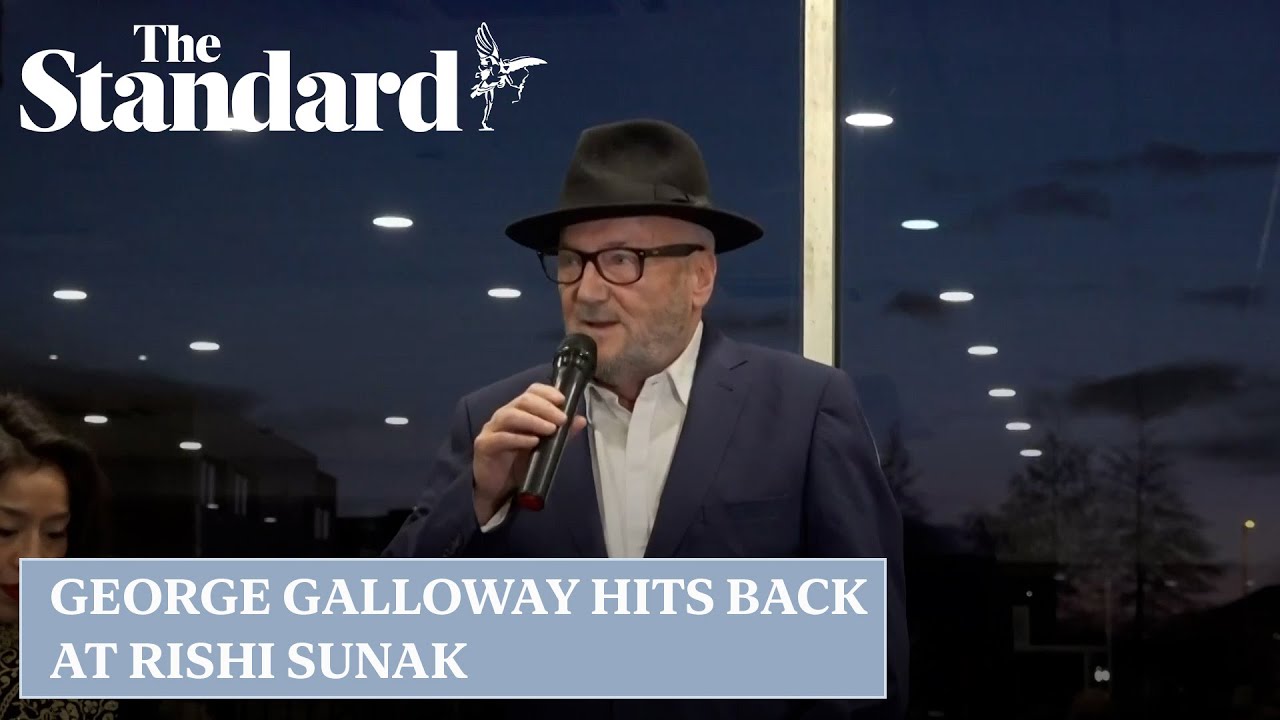 George Galloway hits back at Prime Minister Rishi Sunak’s ‘lie’ over divisive election claims