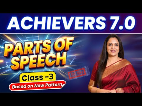 Parts of Speech – Part 3 🔥 | Learn English from Zero | Achievers 7.0 Batch | Demo | Rani Ma’am