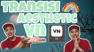 TRANSISI VIDEO AESTHETIC MAMA MUDA DI APLIKASI VN || Keren banget screenshot 1