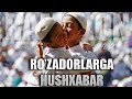 RO'ZADORLARGA AJOYIB HUSHXABAR | RUSTAMJON DOMLA