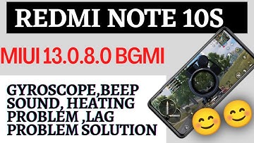 redmi note 10s miui 13.0.8.0 BGMI review, gyroscope fixed, heating,lag beep sound all issues fix