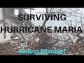 Surviving Hurricane Maria - Sailing Mischief
