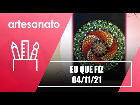 Eu que fiz – 04/11/21
