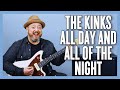 The Kinks All Day And All Of The Night Guitar Lesson + Tutorial