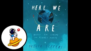 Here We Are: Notes for Living on Planet Earth (Read Aloud)