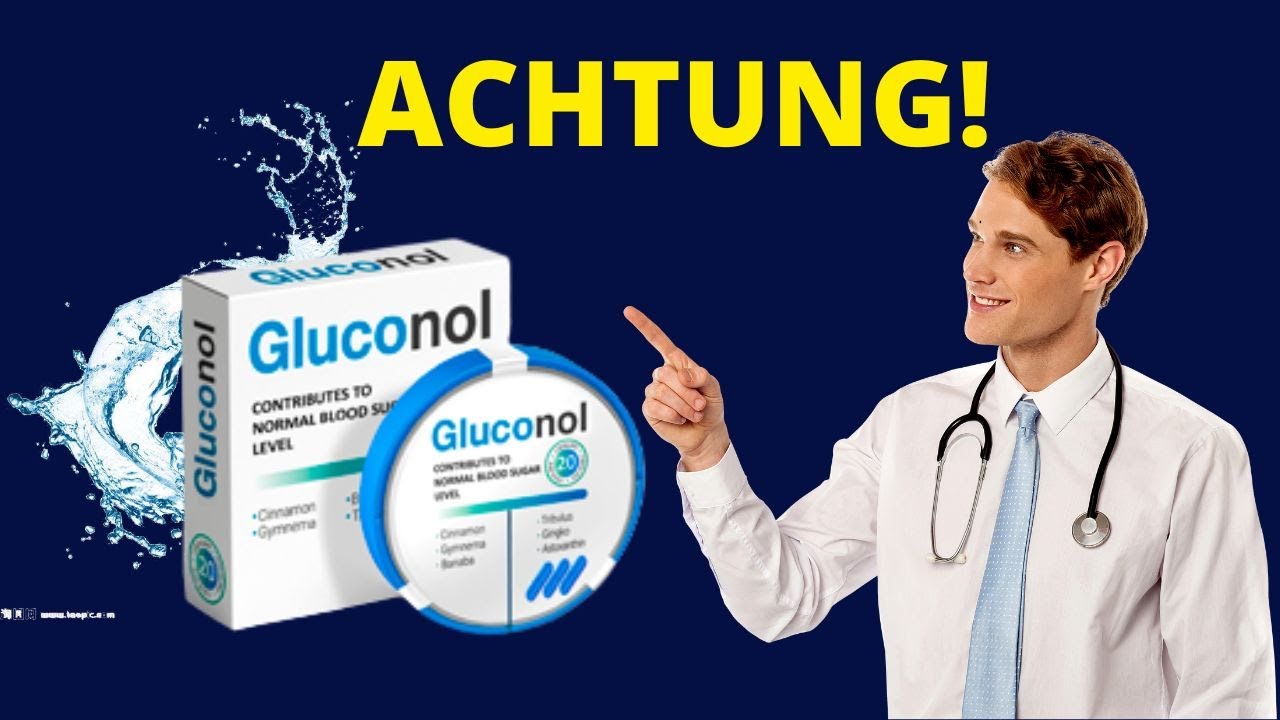 GLUCONOL ((WARNUNG!)) GLUCONOL ERFAHRUNGEN | GLUCONOL BEWERTUNG - YouTube