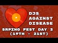 DJs AGAINST DISEASE URLFEST DAY 3 MARCH 21st mp3