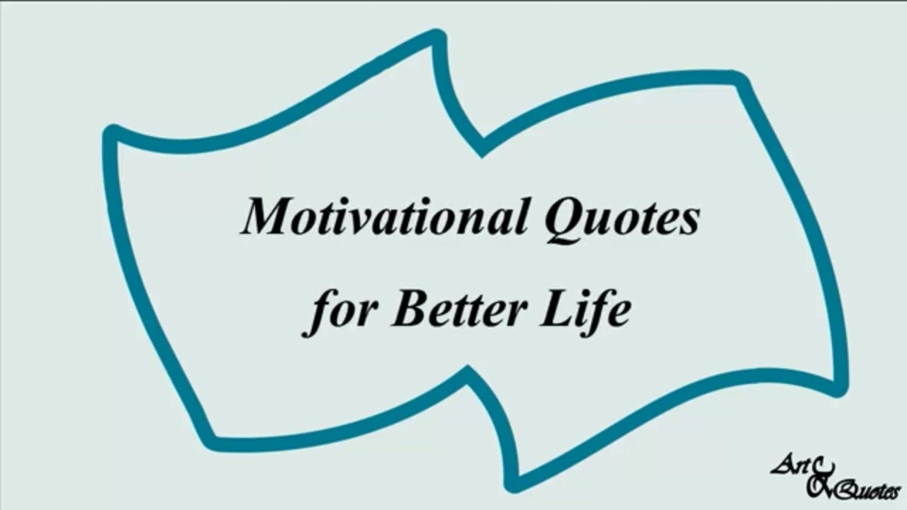 Motivational Quotes for Better Life - YouTube