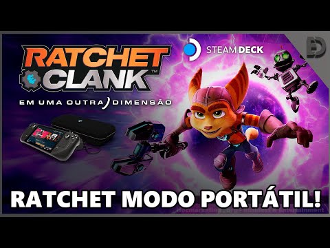 RATCHET AND CLANK: RIFT APART NO STEAM DECK (PT-BR)