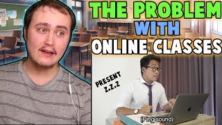PROBLEM WITH ONLINE CLASSES | Reaction | Can Relate