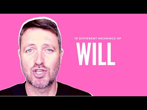 Ten different MEANINGS of WILL in English