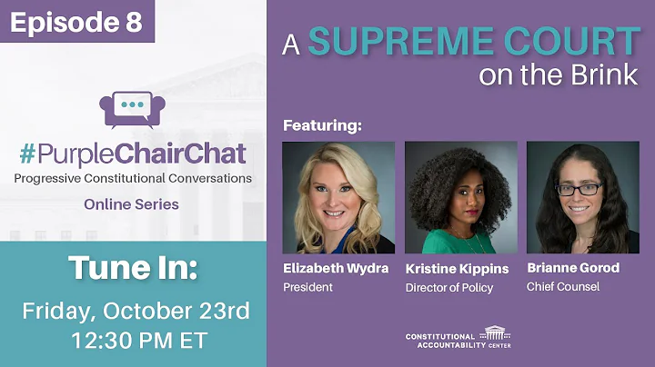 #PurpleChairChat Episode 8: A Supreme Court on the...