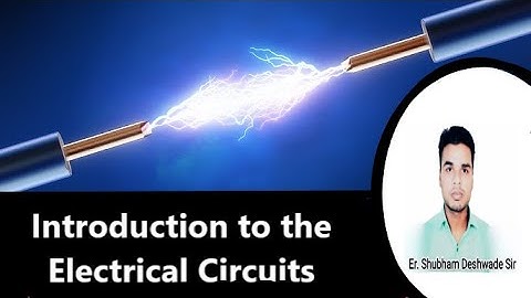 Introduction to the Electrical Circuits