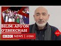 Билим: Афғонистондаги Ўзбек тили тарихи ва бугуни - BBC News O&#39;zbek Dunyo yangiliklar