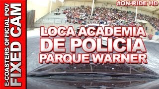 Loca Academia de Policia - Stunt Show - Parque Warner Madrid | Car On-Board (ECAM HD)