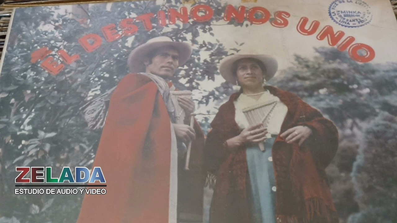 Los Nativos de cajamarca Album EL Destino nos unio Disco completo sonido Estéreo