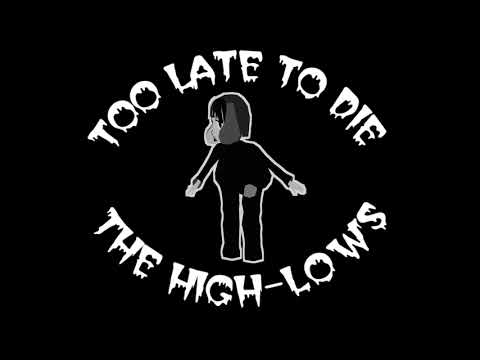 【弾き語りCover】Too Late To Die ／ THE HIGH-LOWS【sound only】