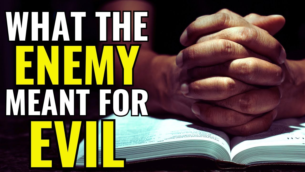 All night prayer what the enemy meant for evil god will turn for