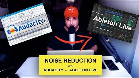 How to Reduce background Noise with Audacity in Ableton Live