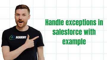 Handle exceptions in salesforce with example || Salesforce Apex for Beginners