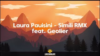 Laura Pausini - Simili feat. Geolier Remix prod by @el_kalys (Lyrics/Testo)