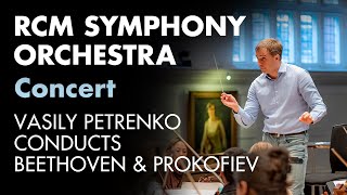 Vasily Petrenko conducts Beethoven and Prokofiev