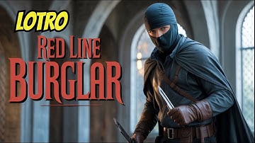 LOTRO: BURGLAR (red line) Rotation, Combat, Traits and LI