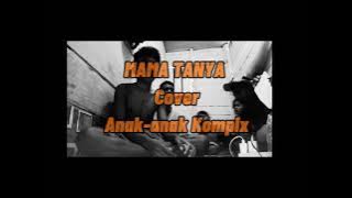 Mama Tanya Cover Anak-anak Sipur