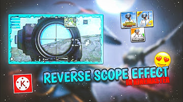 How to Make Reverse Scope Effect In KineMaster For Bgmi Pubg lite #pubg#pubglite#kinemaster#reflexop