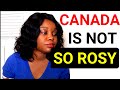Life is not so rosy in Canada