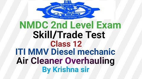 Nmdc Exam 2021-22/Skill Test /Overhauling Of Air cleaner /Automobile Practical/ITI Mmv Diesel mech