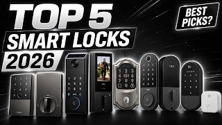 Top 5 Smart Locks in 2026 (Your House Key Is Obsolete)
