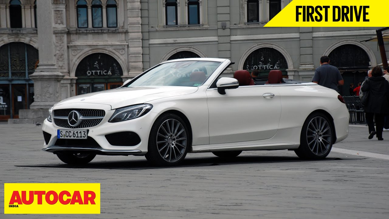 Mercedes Benz C 300 Cabriolet First Drive Autocar India Youtube