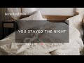 ASMR: you stayed the night