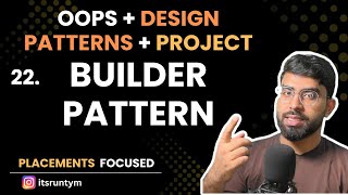 L22. Builder Pattern - Design Patterns || Master OOPs in Java SOLID, Design Pattern Wealth