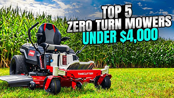5 Best Zero Turns Under $4,000