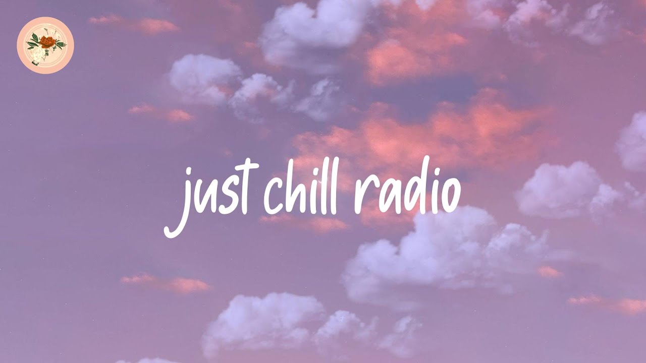 Spotify Chill Playlist Chill Vibes Youtube