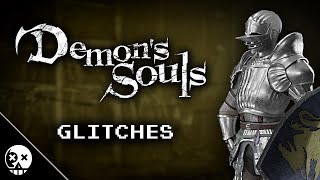 Glitches you can do in Demon's Souls (PS3)