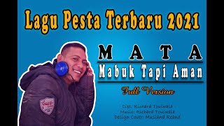 LAGU PESTA TERBARU 2021 - MATA (mabuk tapi aman) - Full Version - Richard Toulwala - Kedang, Lembata