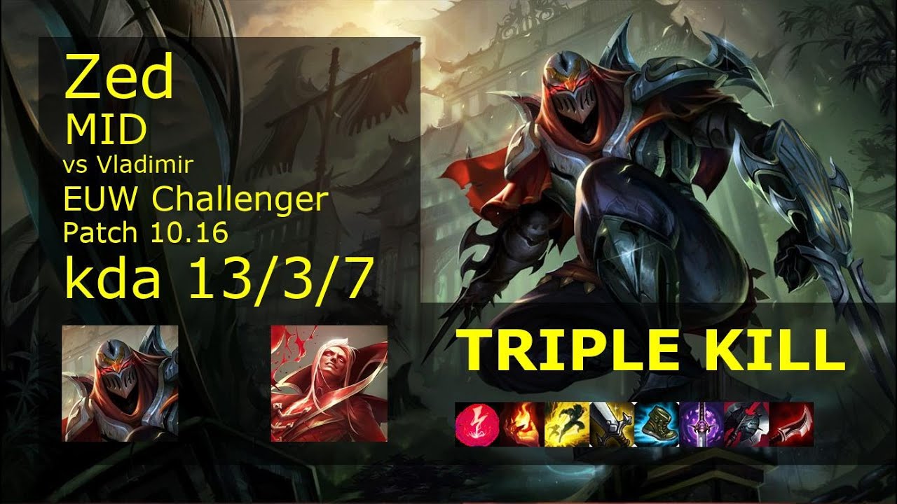 Zed Mid vs Vladimir - EUW Challenger 13/3/7 Patch 10.16 Gameplay