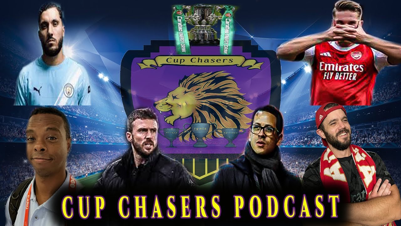 Carabao Cup Fallout, Title Race Talk & Managerial Chaos | Cup Chasers Podcast