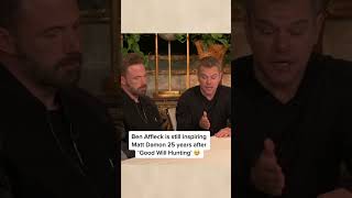 Ben Affleck Is Still Inspiring Matt Damon 25 Years After 'Good Will Hunting'