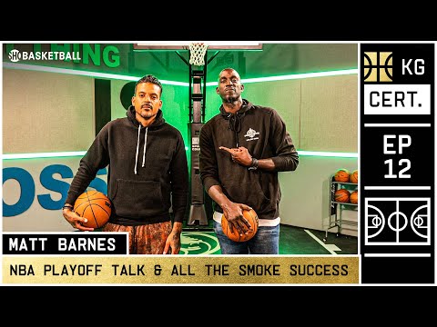 KG Certified: Episode 12 | NBA Talk & All The Smoke Success w/ Matt Barnes | SHOWTIME BASKETBALL