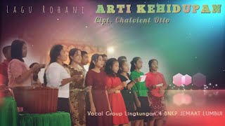 LAGU ROHANI|| VOCAL GROUP|| ARTI KEHIDUPAN|| Ling. 4_BNKP Jemaat Lumbui