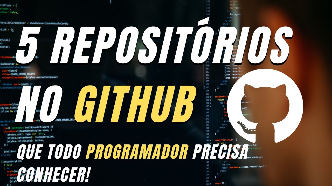 5 REPOSITÓRIOS NO GITHUB QUE TODO PROGRAMADOR PRECISA CONHECER! - YouTube