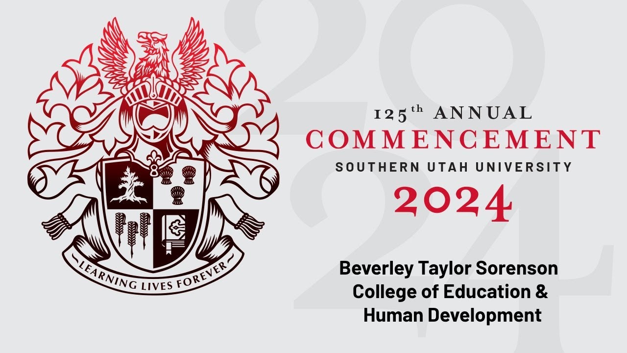 2024 College of Education & Human Development Convocation - SUU ...